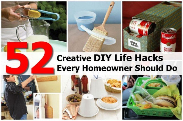 52 Creative DIY Life Hacks Every Homeowner Should Know